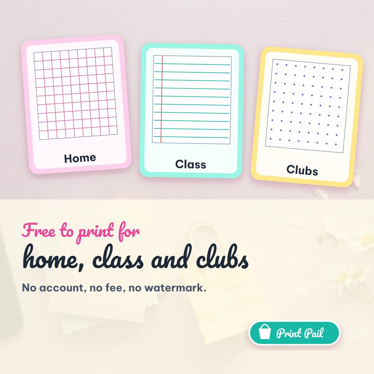 Allowed uses of Print Pail sheets: home, classroom and clubs
